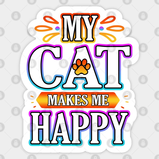 My Cat Makes Me Happy Sticker by Shawnsonart